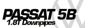 VW Passat 5B 3BG 1.8T Downpipes