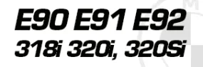 318i, 320i, 320Si E90 / E91 / E92
